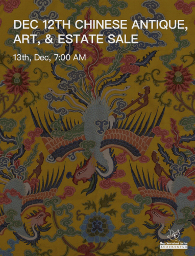 Dec 12th Chinese Antique, Art, & Estate Sale