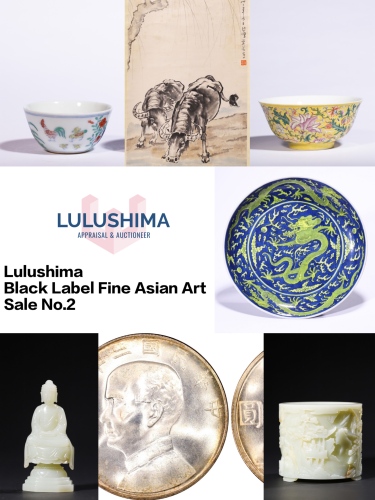 Lulushima Black Label Fine Asian Art Sale No.2