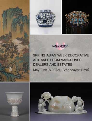Spring Asian Week Decorative Art Sale from Vancouver Dealers and Estates