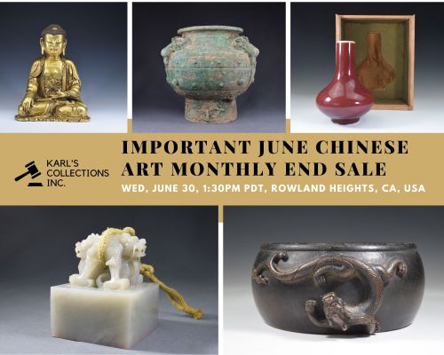 Important June Chinese Art Monthly End Sale