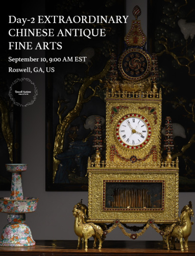 Day-2 EXTRAORDINARY CHINESE ANTIQUE FINE ARTS