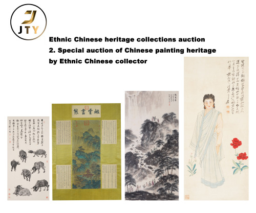 Special auction of Chinese painting heritage by Ethnic Chinese collector