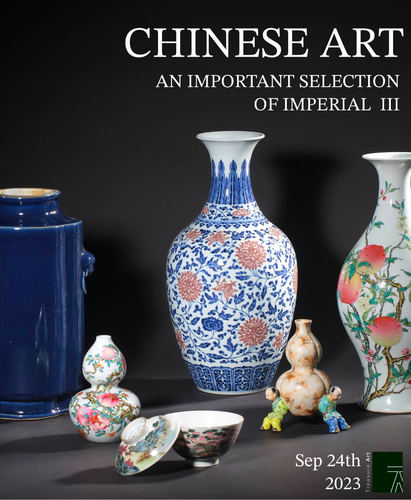 AN IMPORTANT SELECTION OF IMPERIAL CHINESE ART Ⅲ