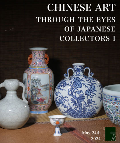 CHINESE ART THROUGH THE EYES OF JAPANESE COLLECTORS Ⅰ